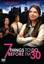 7 Things To Do Before ı'm 30 (2008) afişi