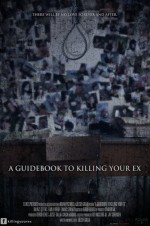 A Guidebook to Killing Your Ex  (2017) afişi