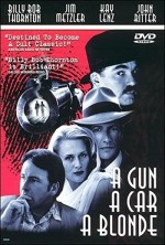 A Gun, A Car, A Blonde (1997) afişi