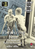 A Paralyzing Fear: The Story Of Polio In America (1998) afişi