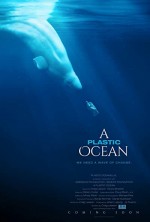 A Plastic Ocean (2016) afişi