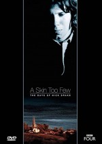 A Skin Too Few: The Days Of Nick Drake (2002) afişi