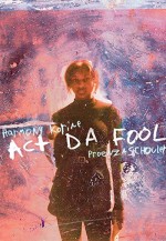 Act Da Fool (2010) afişi