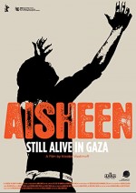Aisheen (still Alive In Gaza) (2010) afişi