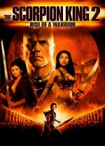 Akrep Kral 2 : Savaşçının Yükselişi (2008) afişi