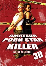 Amateur Porn Star Killer 3D: Inside the Head (2009) afişi