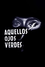 Aquellos Ojos Verdes (1952) afişi