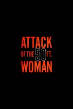 Attack of the Fifty Foot Woman afişi