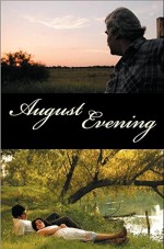August Evening (2007) afişi