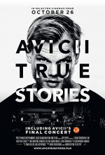 Avicii: True Stories (2017) afişi