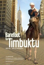 Barefoot To Timbuktu (2010) afişi