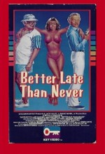 Better Late Than Never (1982) afişi