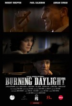 Burning Daylight(ı) (2010) afişi