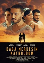 Baba Nerdesin Kayboldum (2018) afişi