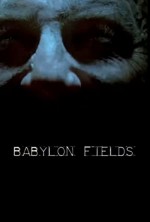 Babylon Fields (2007) afişi