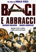 Baci E Abbracci (1999) afişi
