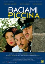 Baciami Piccina (2006) afişi