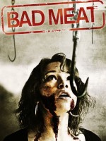 Bad Meat (2011) afişi