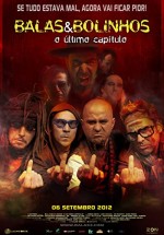 Balas & Bolinhos - O Último Capítulo (2012) afişi