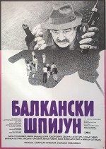 Balkanski Spijun (1984) afişi