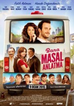 Bana Masal Anlatma (2015) afişi Bana Masal Anlatma (2015) afişi