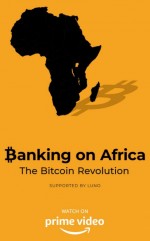 Banking on Africa: The Bitcoin Revolution (2020) afişi