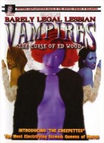 Barely Legal Lesbian Vampires: The Curse Of Ed Wood! (2003) afişi
