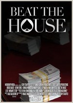 Beat the House (2015) afişi
