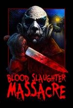 Blood Slaughter Massacre (2013) afişi