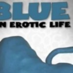 Blue – An Erotic Life  afişi