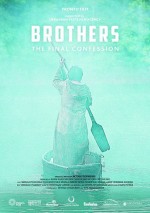 Brothers. The Final Confession (2014) afişi