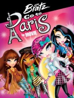 Bratz: Go to Paris the Movie (2013) afişi