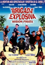 Brigada explosiva: Misión pirata (2008) afişi