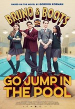 Bruno & Boots: Go Jump in the Pool (2016) afişi