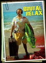 Brutal Relax (2010) afişi