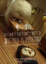 But Milk Is Important (2012) afişi