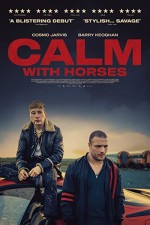 Calm with Horses (2019) afişi