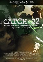 Catch 22: Based on the Unwritten Story by Seanie Sugrue (2016) afişi