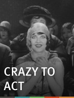 Crazy To Act (1927) afişi