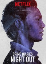 Crime Diaries: Night Out (2019) afişi