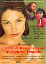 Cuando El Mundo Se Acabe Te Seguiré Amando (1998) afişi