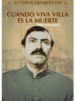 Cuando ¡viva Villa..! Es La Muerte (1960) afişi