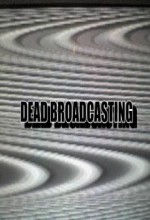 Dead Broadcasting (2010) afişi