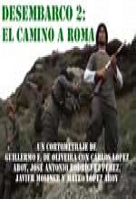 Desembarco 2: El Camino A Roma (2004) afişi