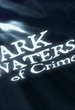 Dark Waters of Crime (2007) afişi