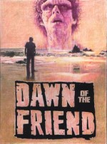 Dawn Of The Friend (2004) afişi