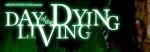 Day Of The Dying Living (2008) afişi