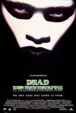 Dead Presidents (1995) afişi