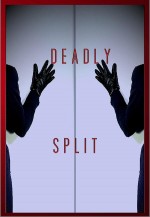 Deadly Split (2017) afişi