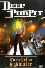 Deep Purple: Come Hell Or High Water (1994) afişi